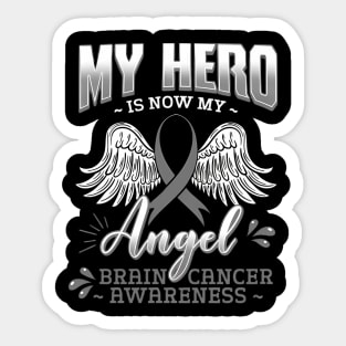 My Hero Is Now My Angel Brain Cancer Neurosurgeons Sticker